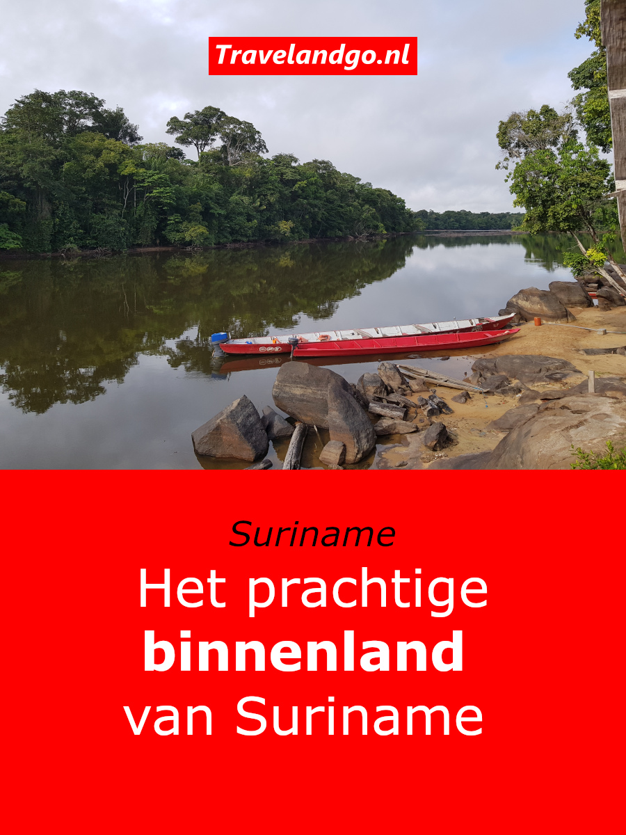Ontdek het prachtige binnenland van Suriname Travelandgo.nl